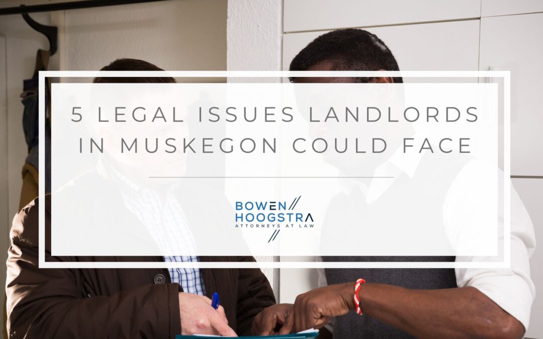 5 Legal Issues Landlords in Muskegon Could Face