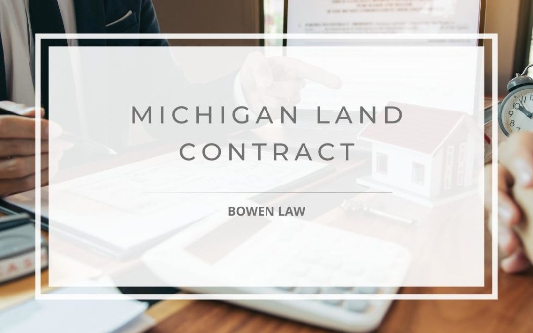 How Does a Land Contract Work in Michigan?