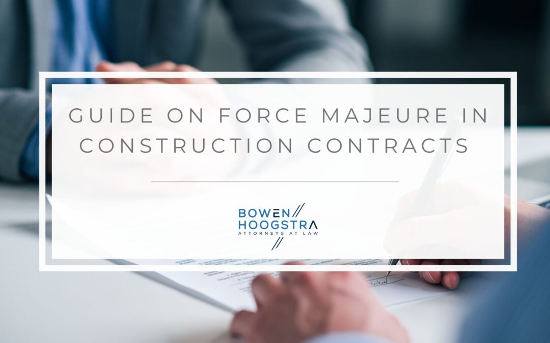 Force Majeure in Construction Contracts: Things You Need to Know