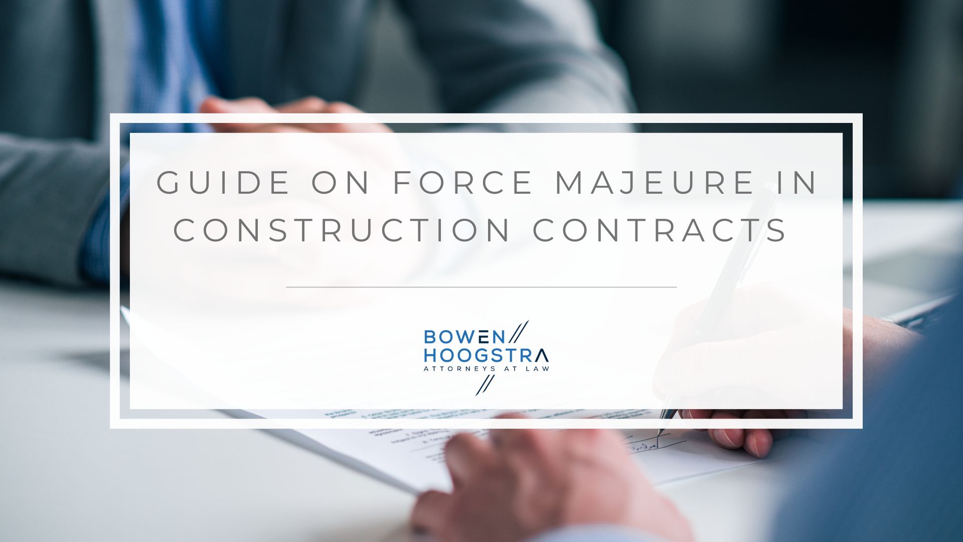 Featured image of force majeure in construction contracts