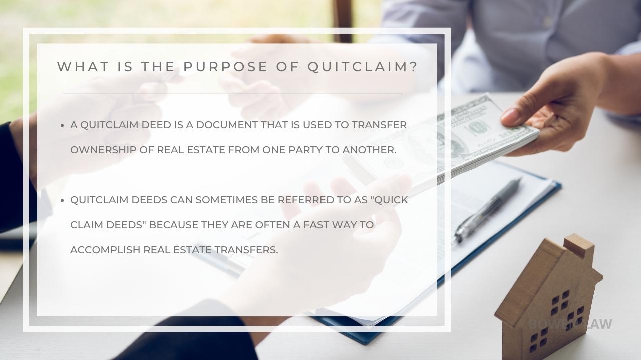 infographic of the purpose of quitclaim deeds