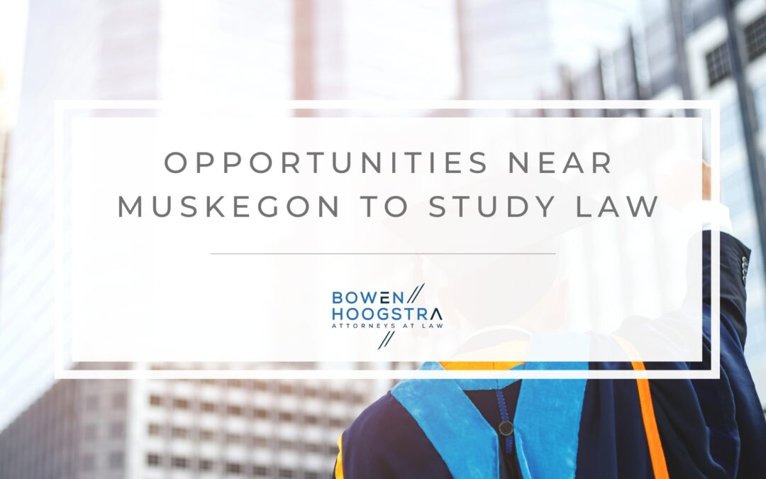 Muskegon Attorneys: Opportunities Near Muskegon to Study Law