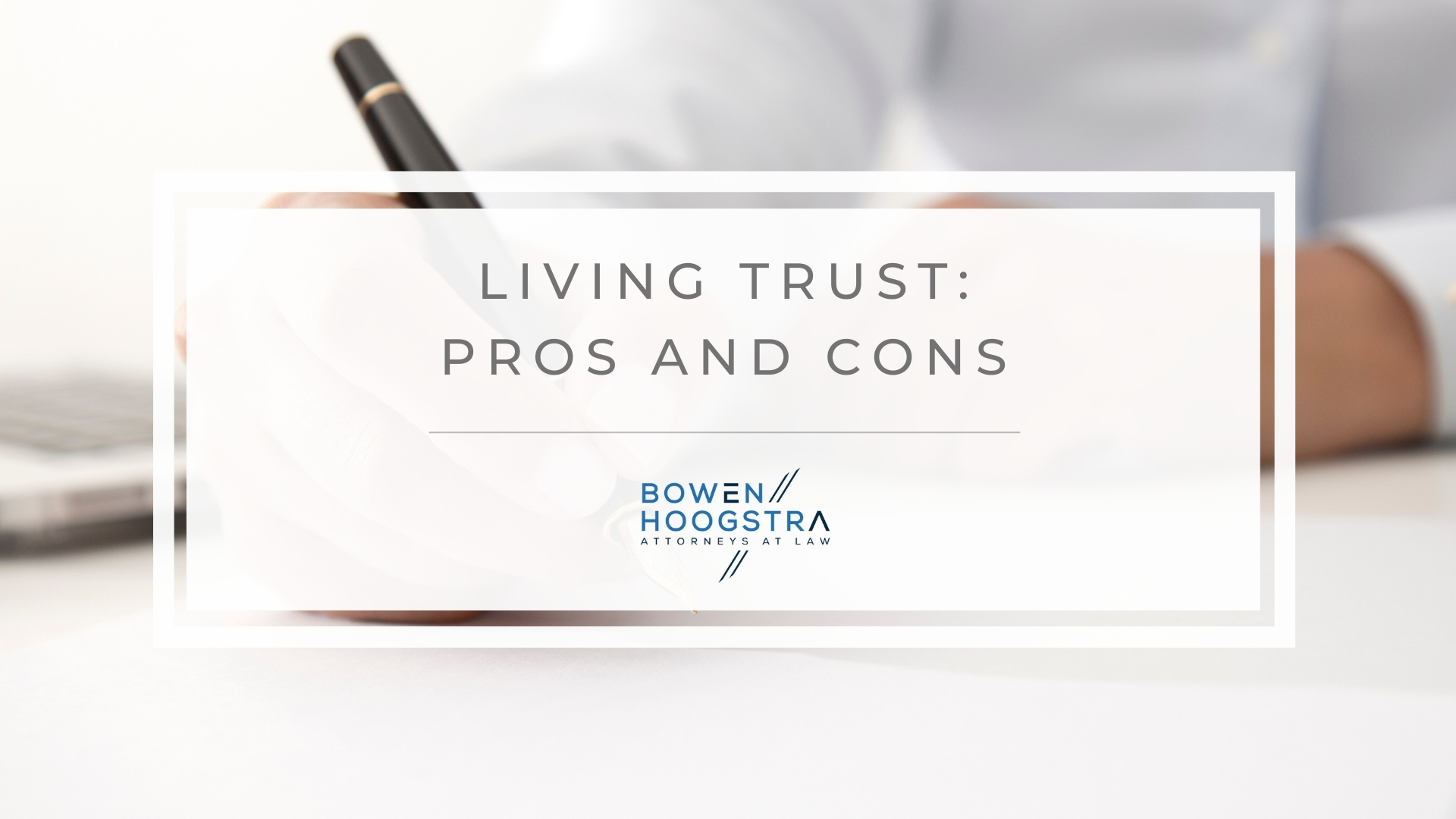 Featured image of the living trust Michigan pros and cons