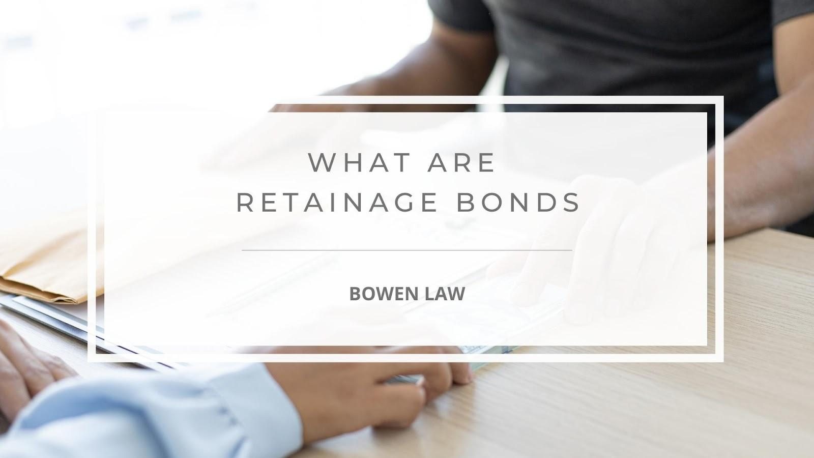 Featured image of what are retainage bonds