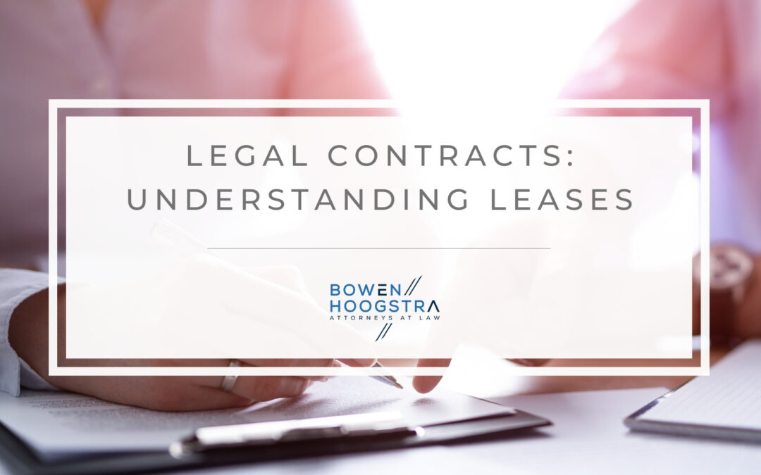 Legal Contracts: What You Need to Understand About Leases