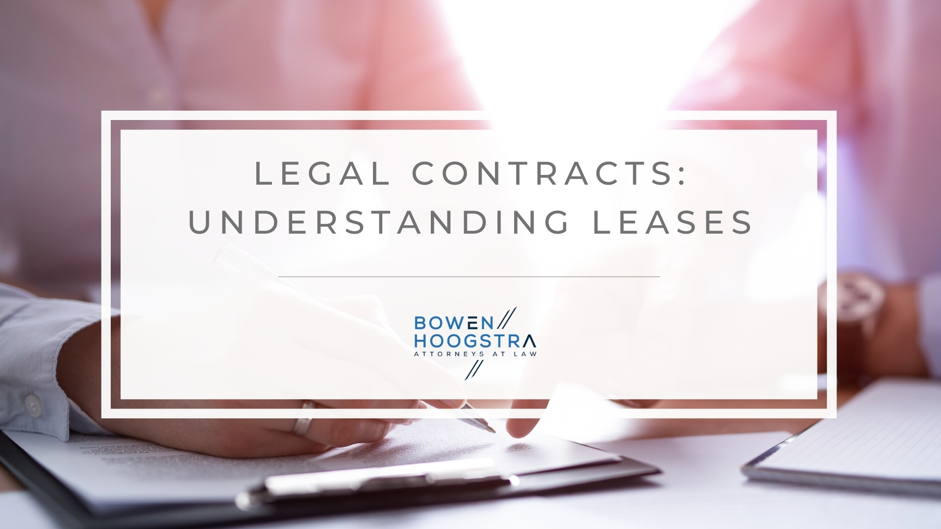 Featured image of legal contracts: understanding leases