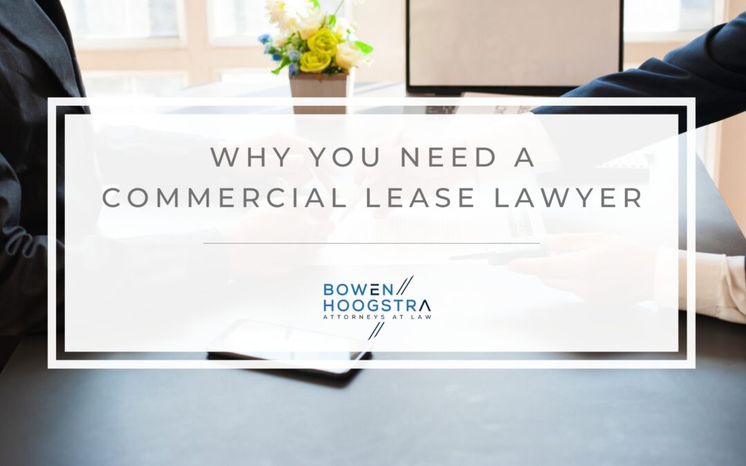 Commercial Lease Lawyer: Why You Need One