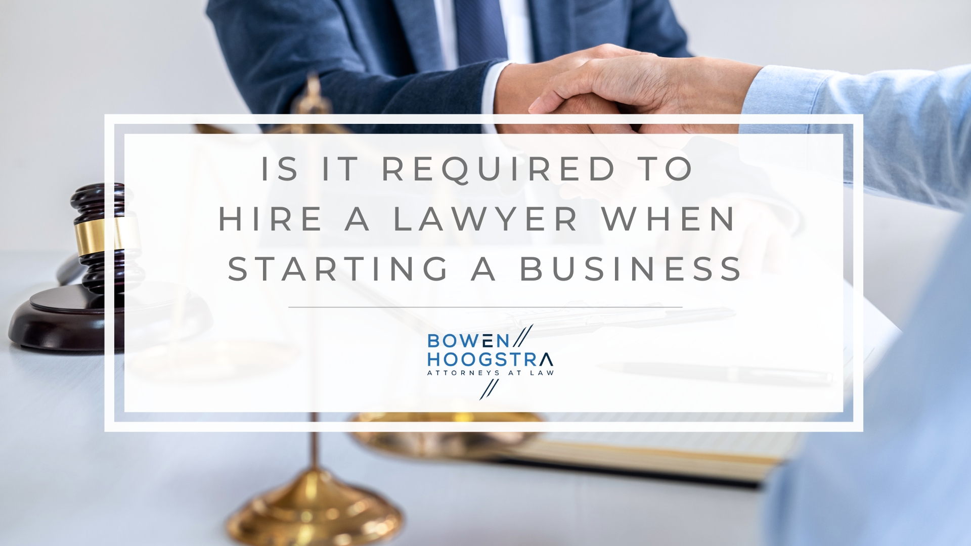 Featured image of is it required to hire a lawyer when starting a business