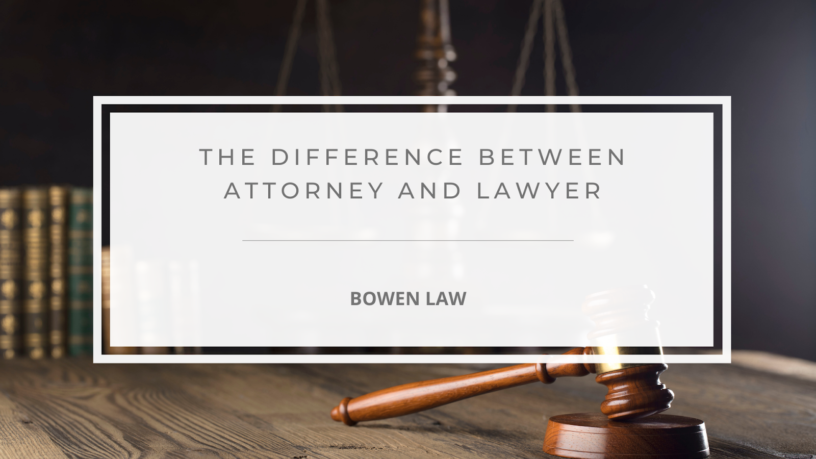 Featured image of the difference between attorney and lawyer