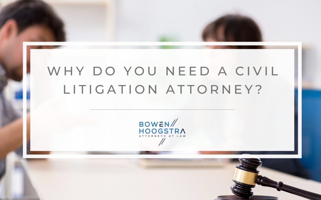 What Is a Civil Litigation Attorney and When Do You Need One