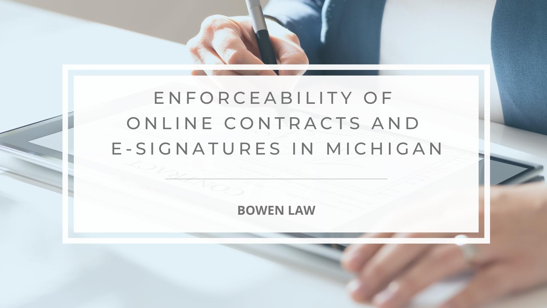 Featured image of enforceability of online contracts and e-signatures in Michigan
