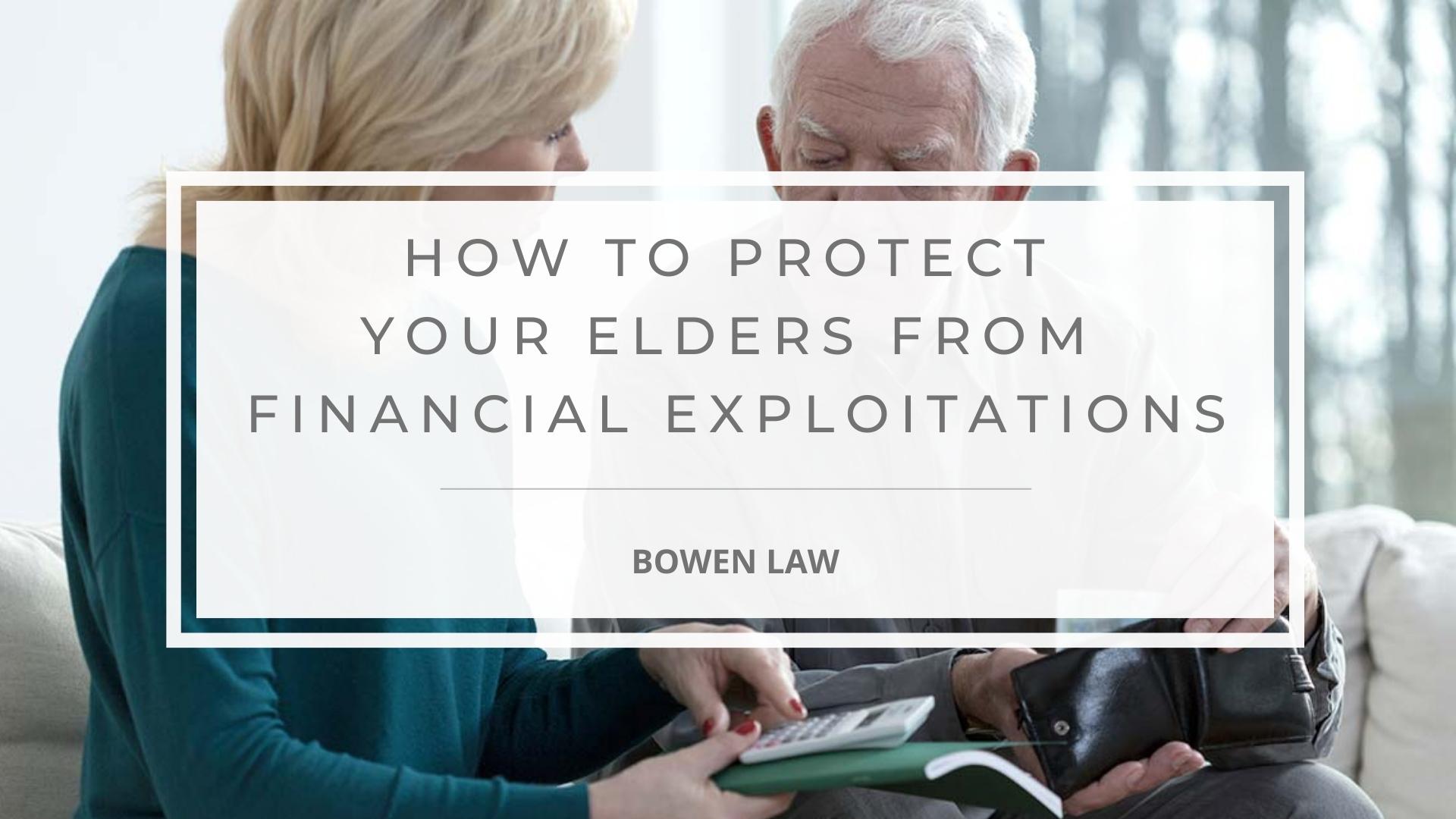 Featured image of how to protect your elders from financial exploitations