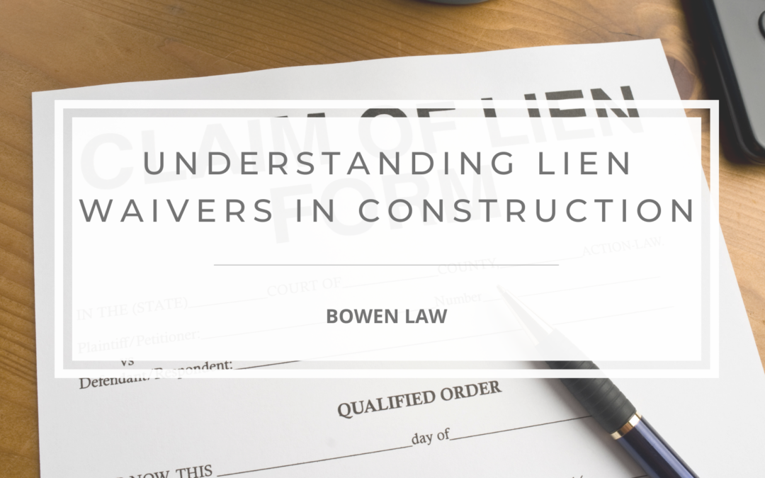 What Is a Lien Waiver in Construction – Muskegon Construction Attorney Answers