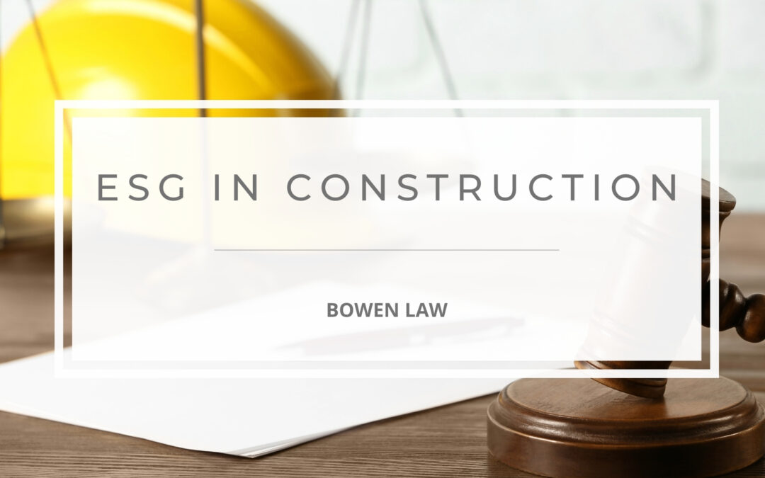 ESG in Construction: The Essential Role of a Muskegon Construction Attorney