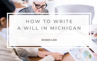 How to Write a Will in Michigan That Protects Your Loved Ones – Muskegon Attorneys Guide