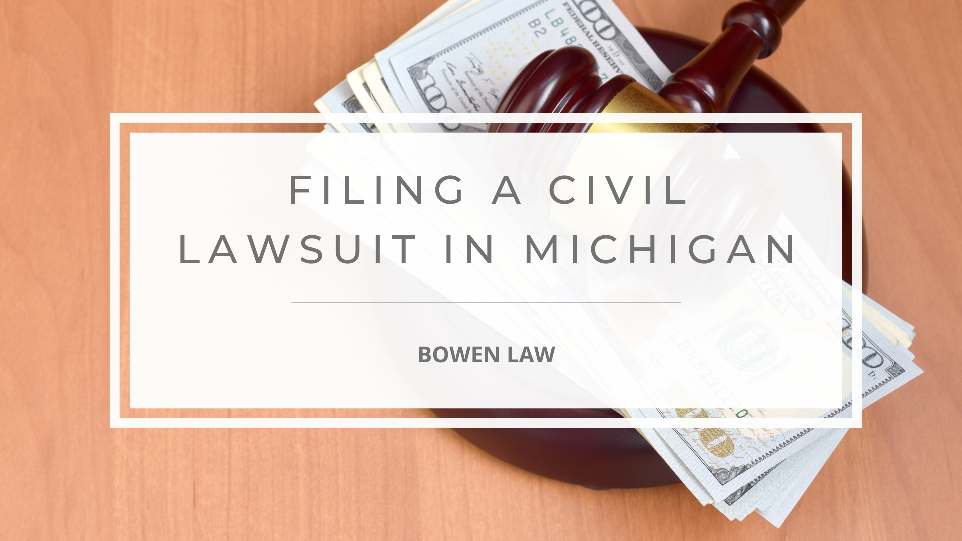 Featured image of filing a civil lawsuit in Michigan