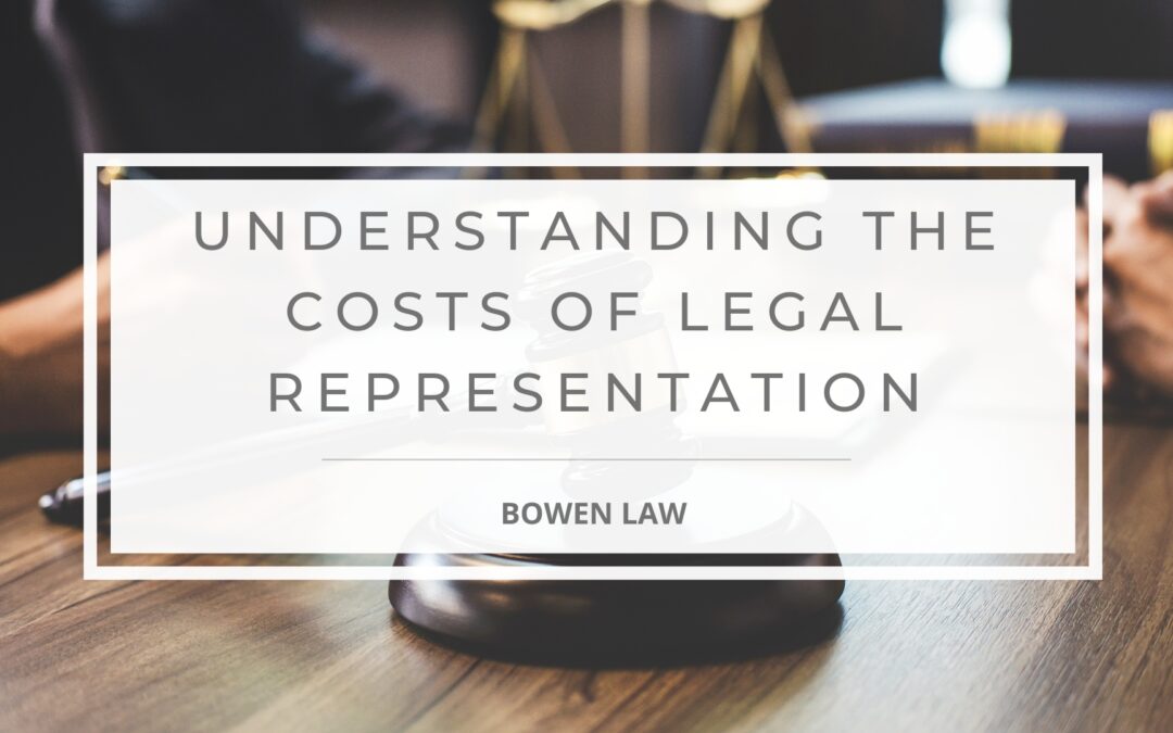 Costs of Legal Representation: Know What to Expect