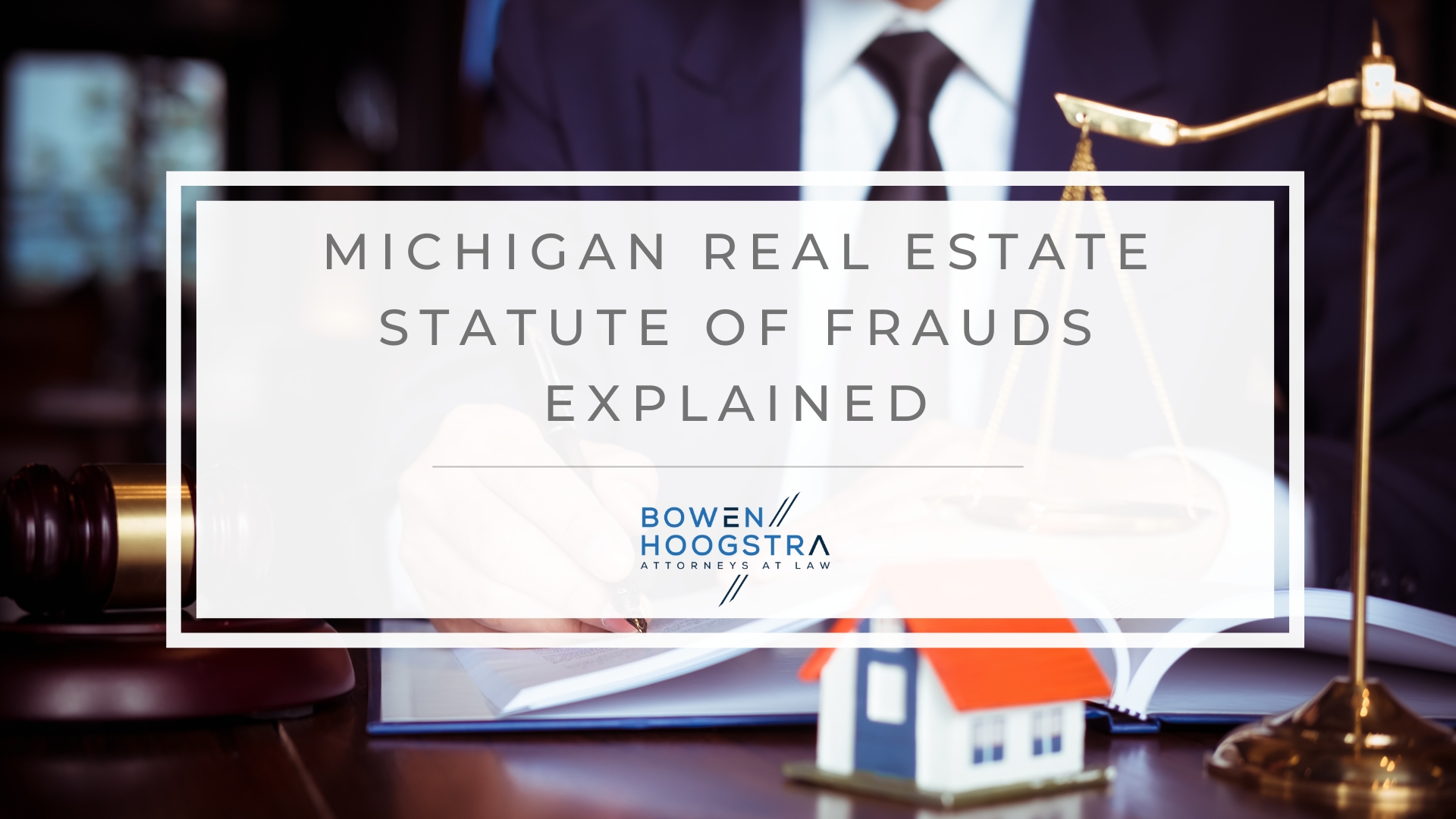 Featured image of Michigan real estate statute of frauds explained