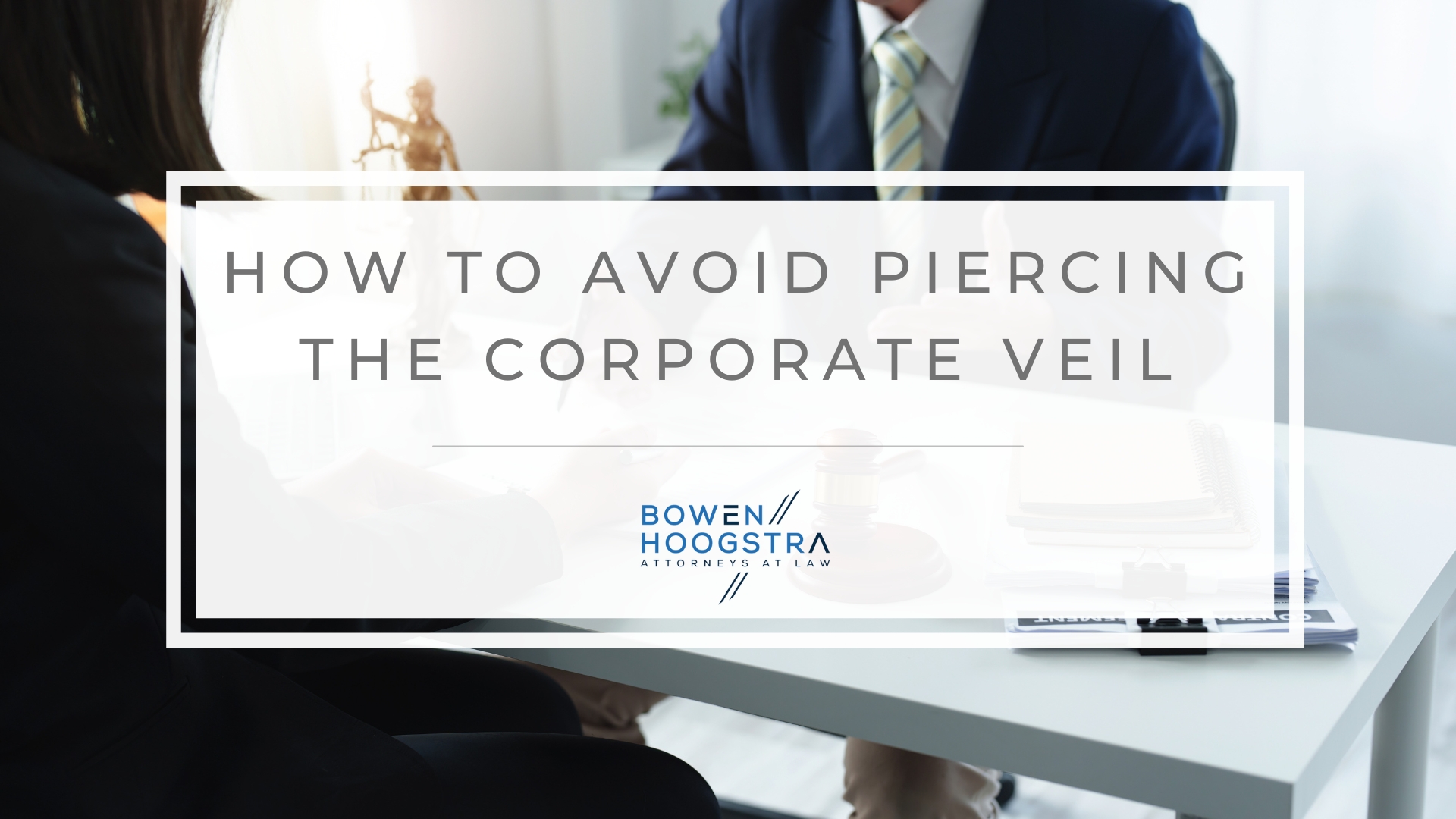 Featured image of how to avoid piercing the corporate veil