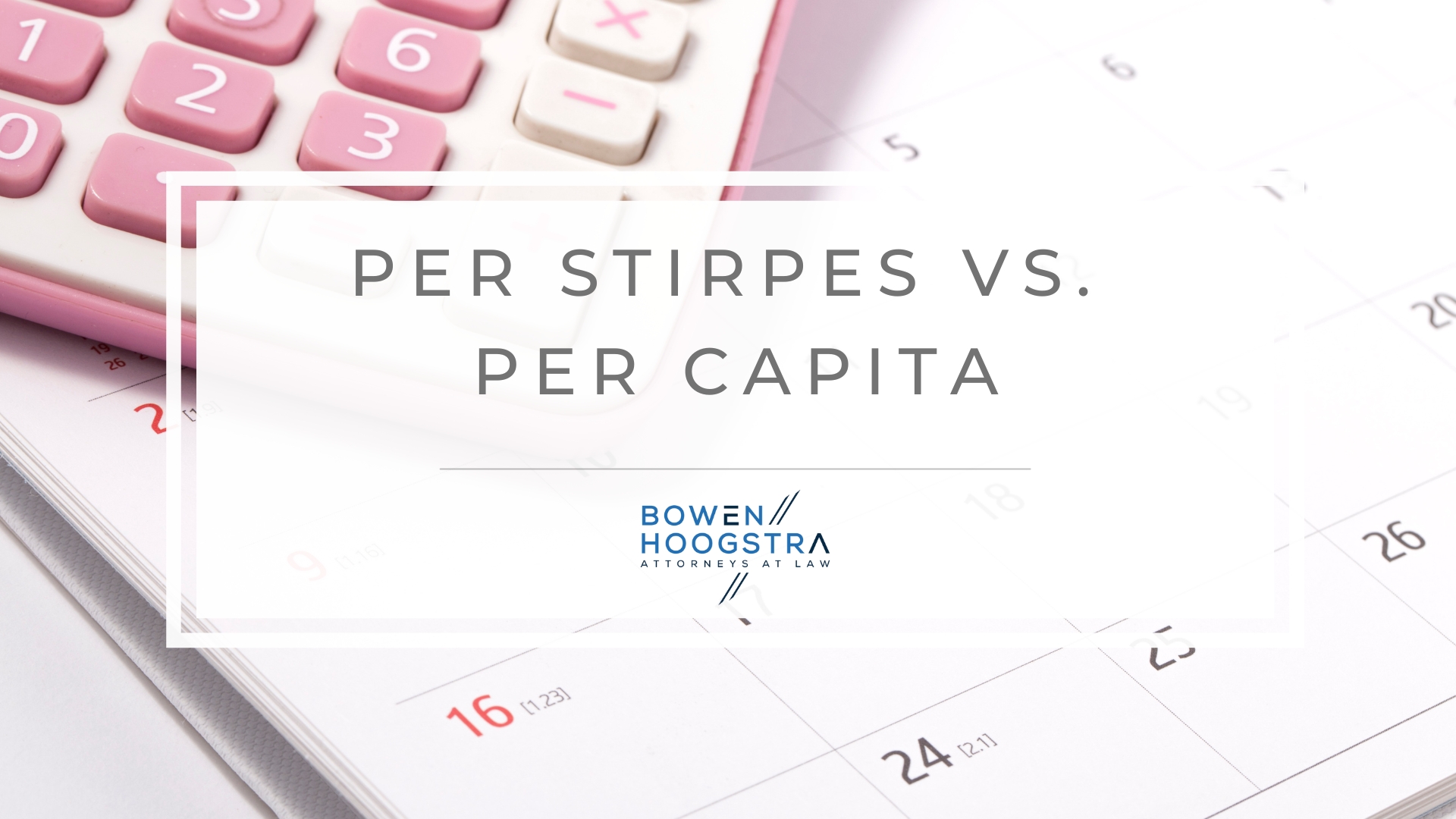 Featured image of per stirpes VS. per capita