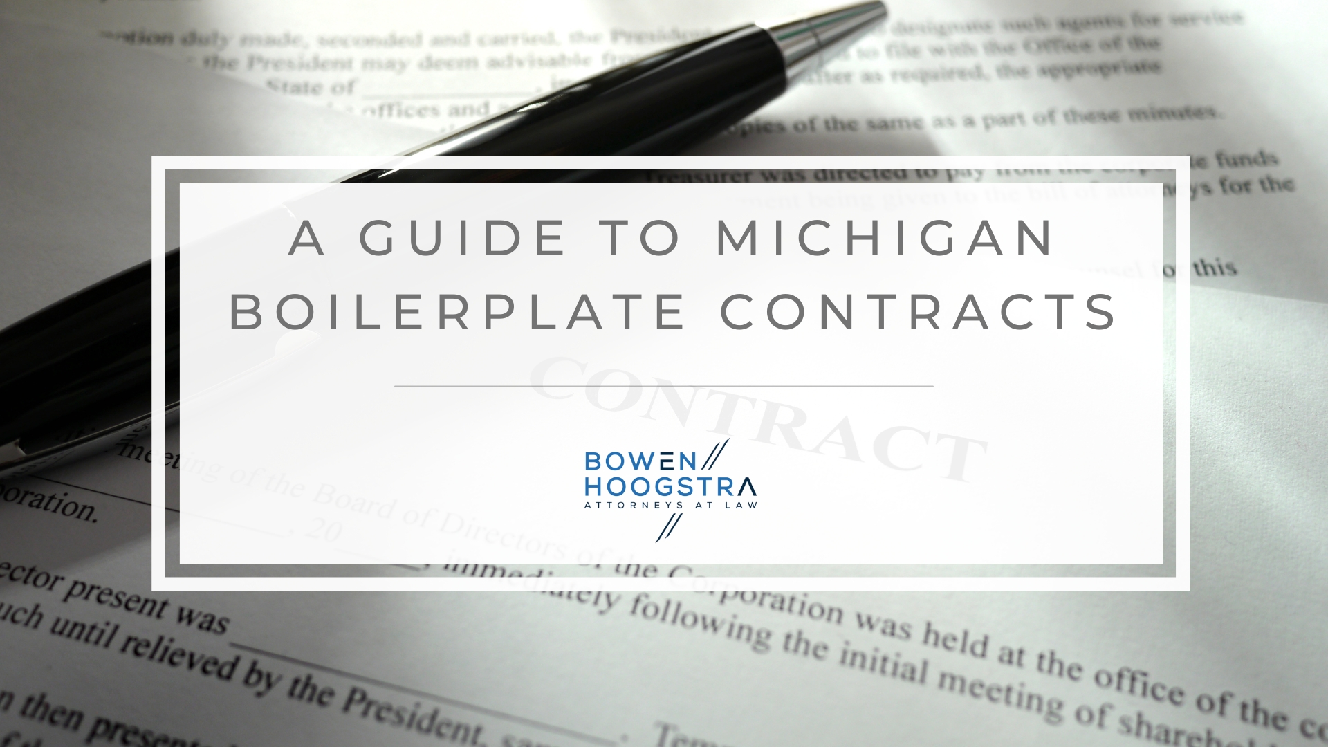 Featured image of a guide to Michigan boilerplate contracts