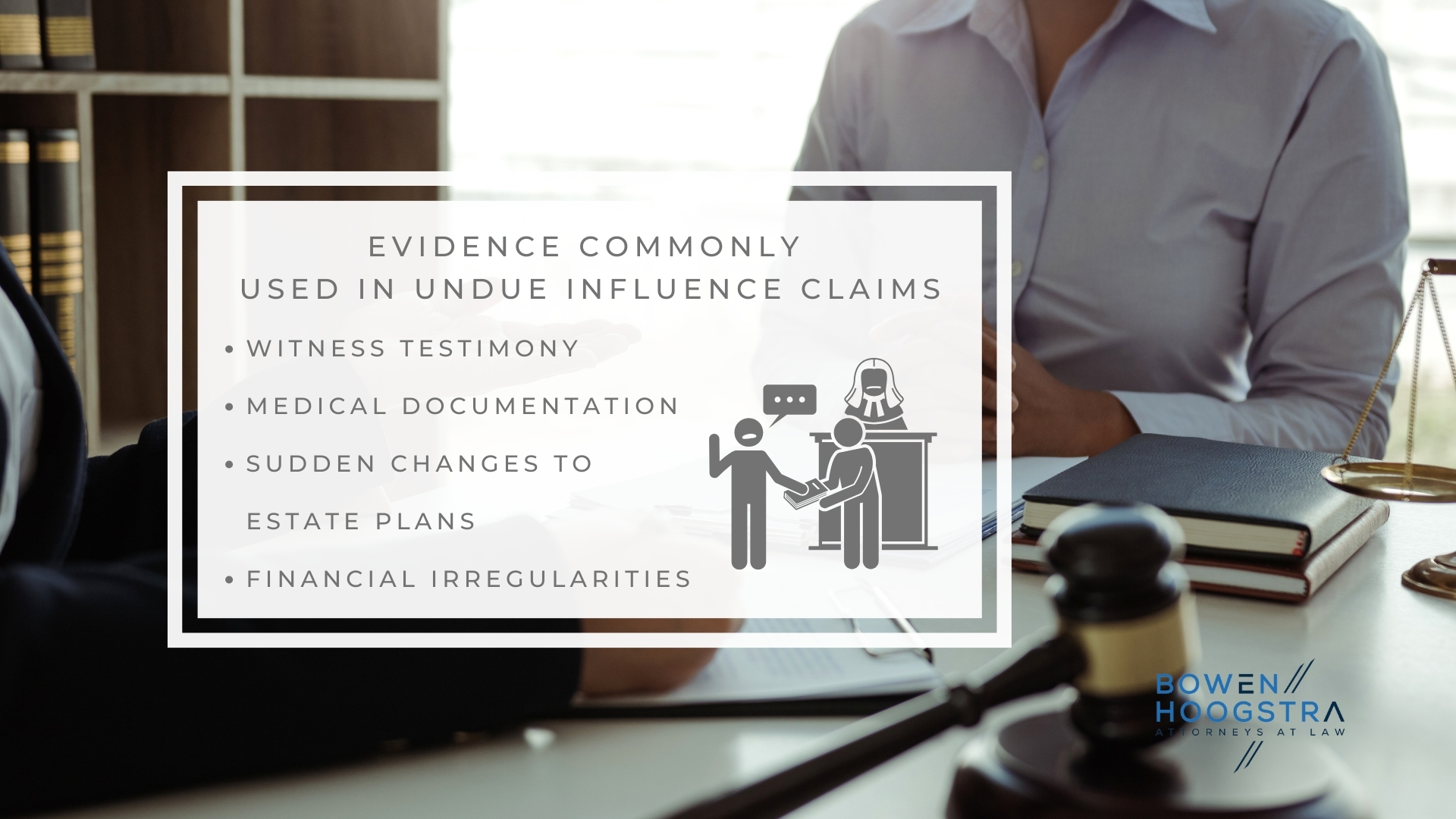 Infographic image of evidence commonly used in undue influence claims