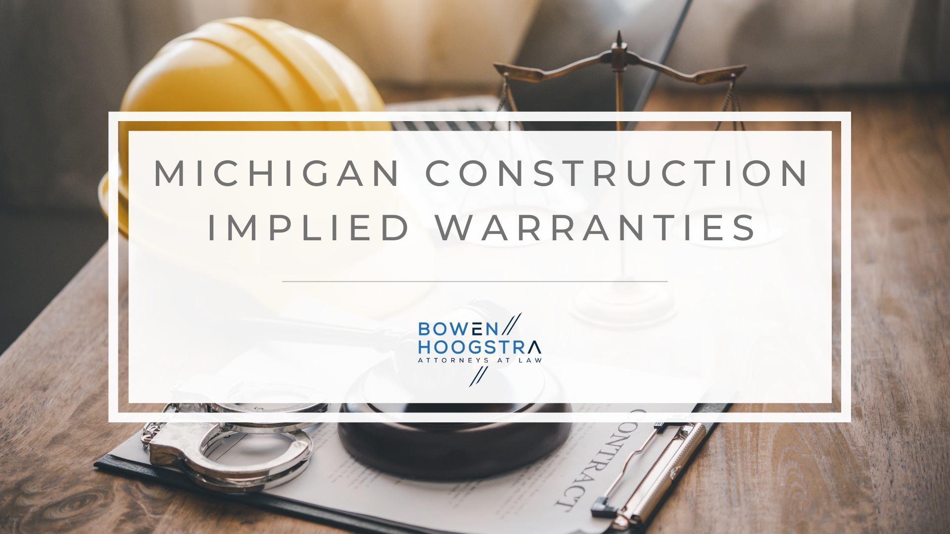 Featured image of Michigan construction implied warranties