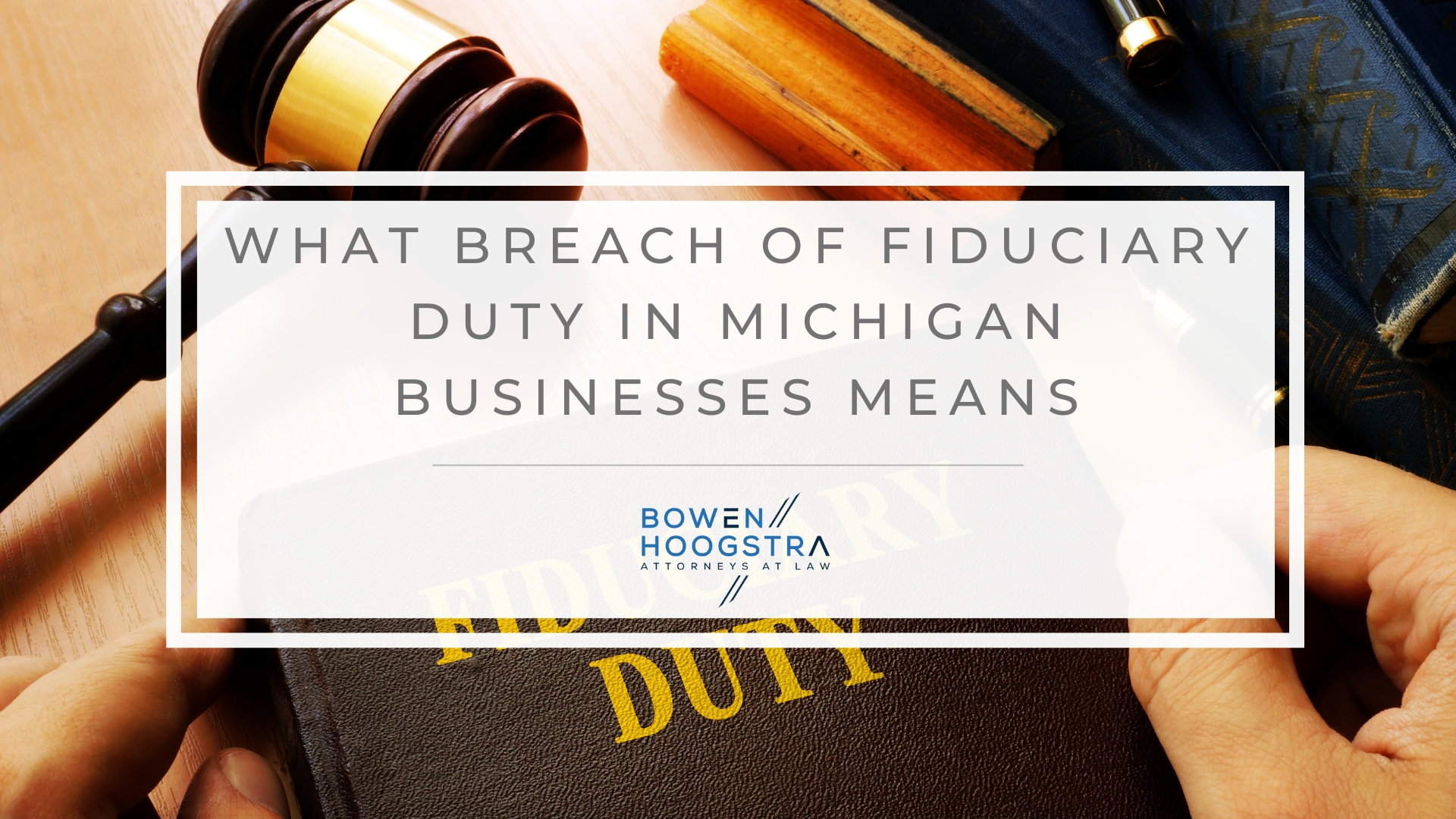 image2 Featured image of what breach of fiduciary duty in Michigan businesses means
