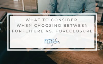 Land Contract Forfeiture vs. Foreclosure in Michigan: Choosing the Right Remedy