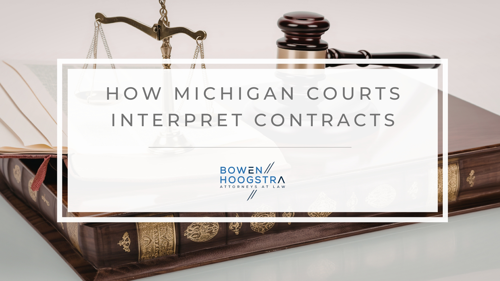 Featured image of how Michigan courts interpret contracts