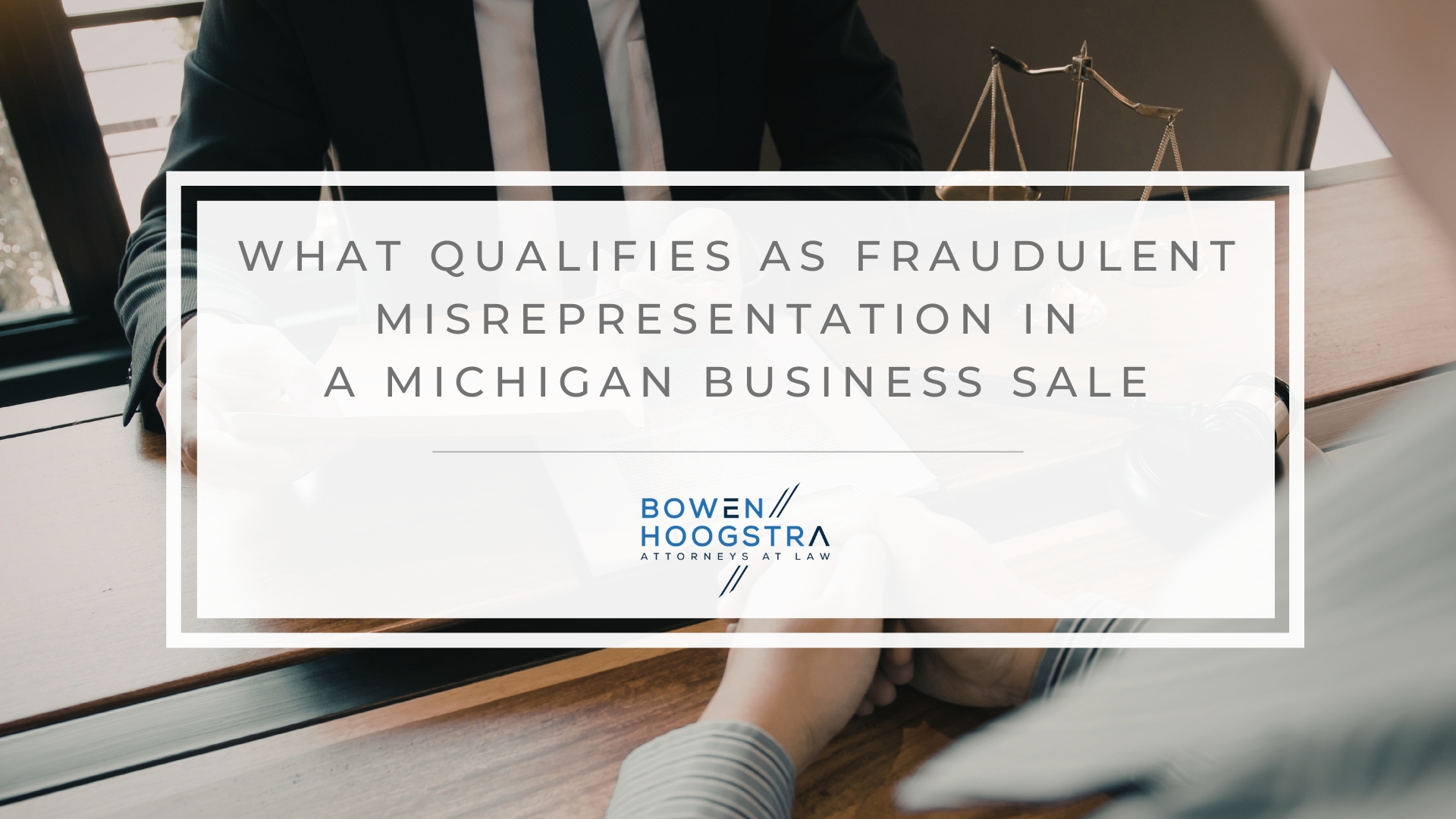 Featured image of what qualifies as fraudulent misrepresentation in a Michigan business sale