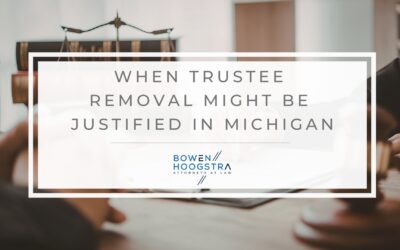 Trustee Removal in Michigan Probate: When Mismanagement Justifies Court Intervention