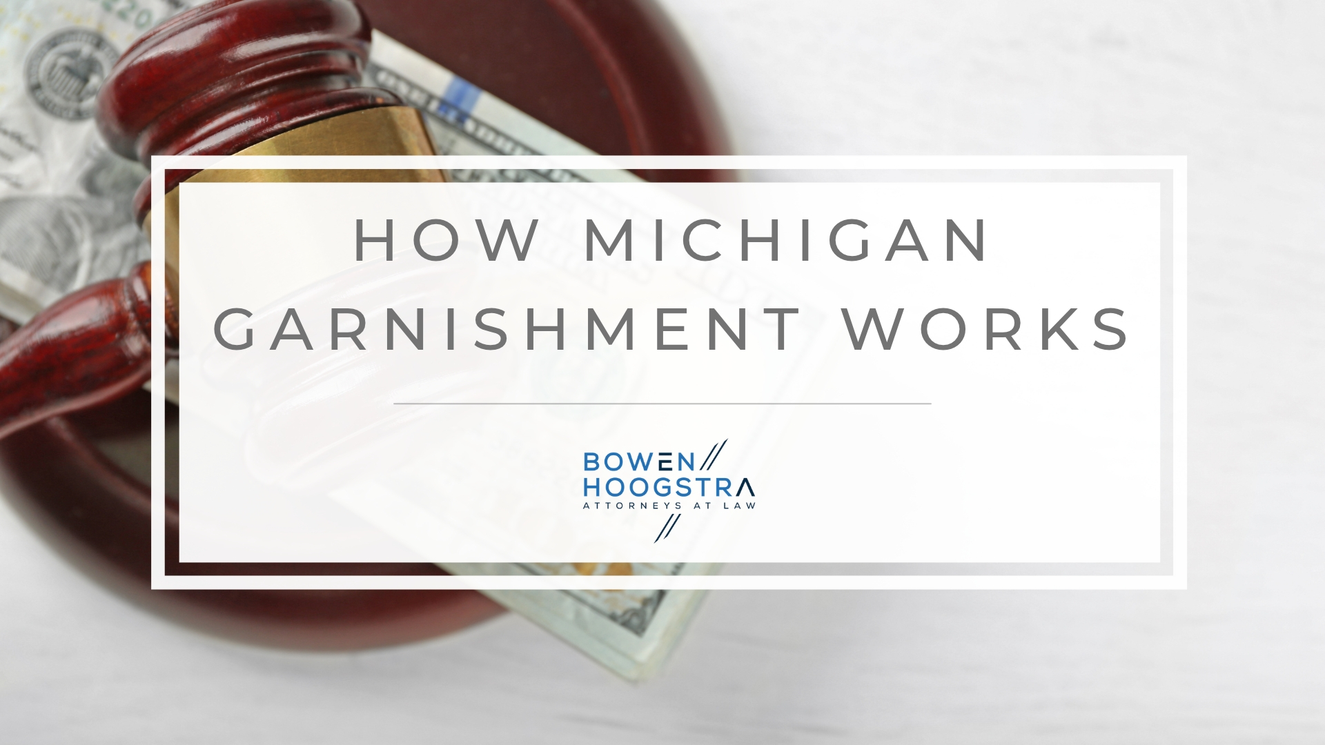 Featured image of how Michigan garnishment works